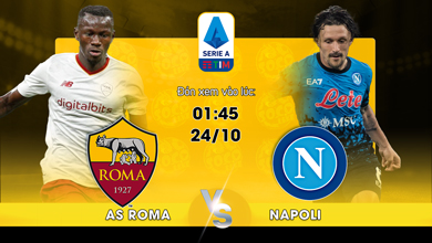 Link xem trực tiếp AS Roma vs Napoli