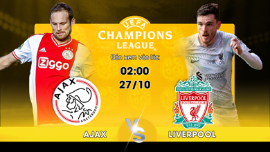 Link xem trực tiếp Ajax vs Liverpool