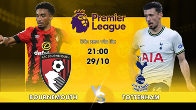 Link xem trực tiếp Bournemouth vs Tottenham