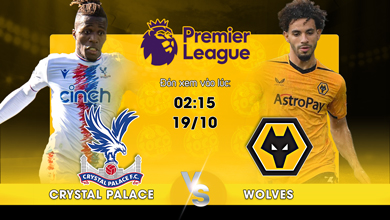 Link xem trực tiếp Crystal Palace vs Wolverhampton