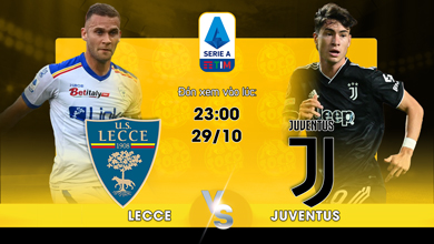 Link xem trực tiếp Lecce vs Juventus