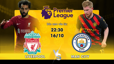 Link xem trực tiếp Liverpool vs Manchester City