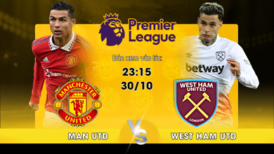 Link xem trực tiếp Manchester United vs West Ham