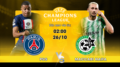 Link xem trực tiếp Paris Saint-Germain vs Maccabi Haifa