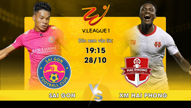 Link xem trực tiếp Sài Gòn FC vs XM Hải Phòng