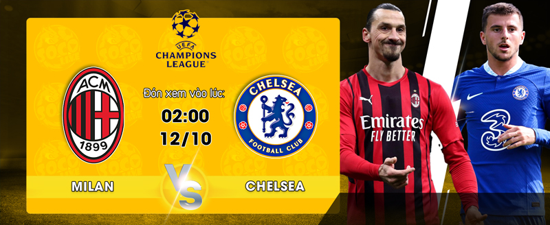 Link xem trực tiếp AC Milan vs Chelsea FC