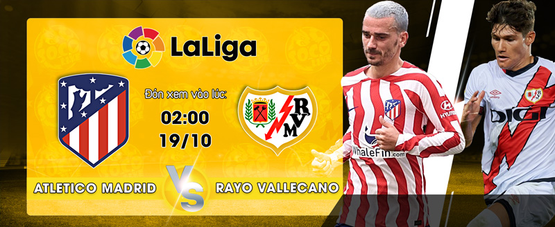 Link xem trực tiếp Atletico Madrid vs Rayo Vallecano