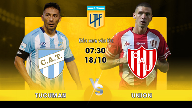 Link xem trực tiếp Atletico Tucuman vs Union Santa Fe