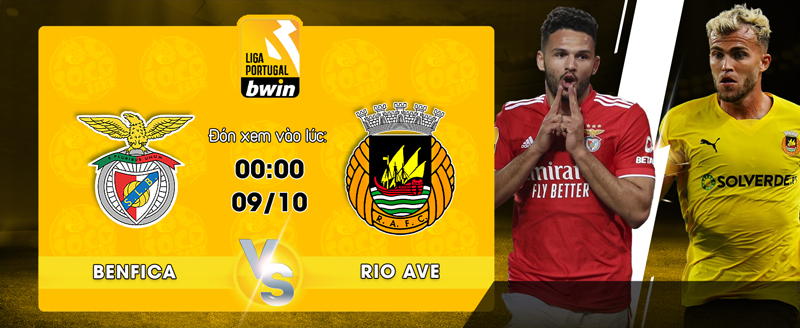 Soi kèo trận đấu SL Benfica vs Rio Ave