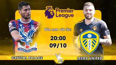 Link xem trực tiếp Crystal Palace vs Leeds United