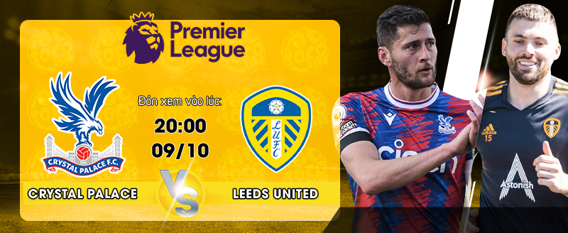 Link xem trực tiếp Crystal Palace vs Leeds United