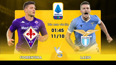 Link xem trực tiếp Fiorentina vs Lazio