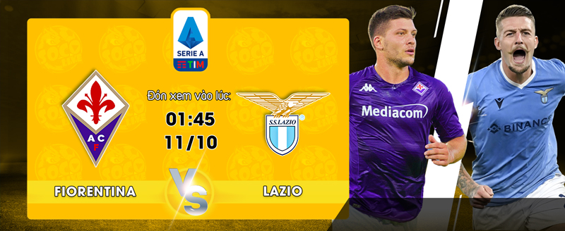 Link xem trực tiếp Fiorentina vs Lazio