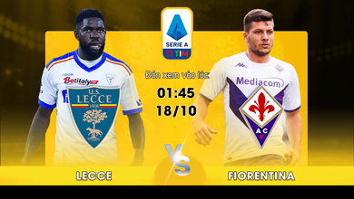 Link xem trực tiếp Lecce vs Fiorentina