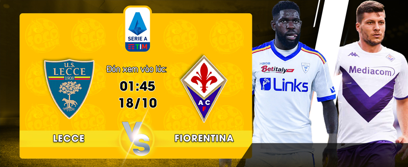 Link xem trực tiếp Lecce vs Fiorentina