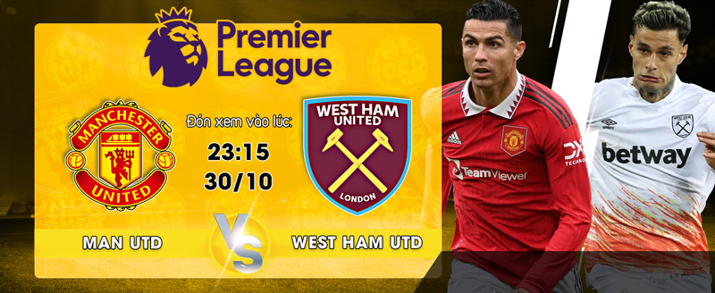 Link xem trực tiếp Manchester United vs West Ham