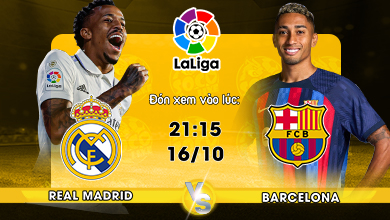 Link xem trực tiếp Real Madrid vs Barcelona