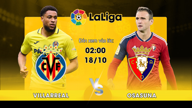 Link xem trực tiếp Villarreal vs Osasuna