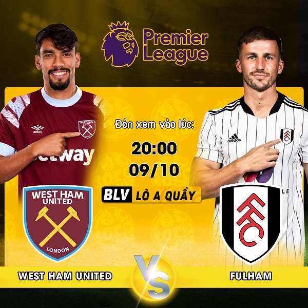 Soi kèo trận đấu West Ham vs Fulham