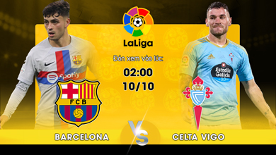 Link xem trực tiếp Barcelona vs Celta Vigo 2:00 ngày 10/10/2022