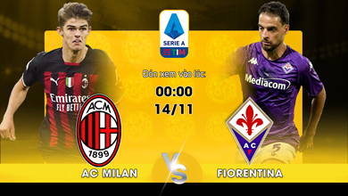 Link xem trực tiếp AC Milan vs Fiorentina