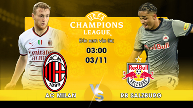 Link xem trực tiếp AC Milan vs RB Salzburg