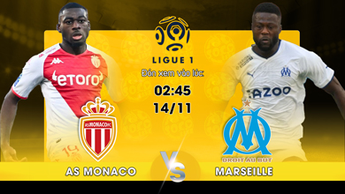 Trận đấu giữa AS Monaco vs Marseille