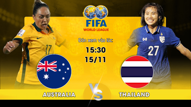 Link xem trực tiếp Australia Women’s vs Thailand Women’s