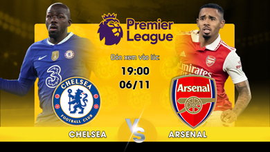 Link xem trực tiếp Chelsea vs Arsenal