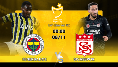 Link xem trực tiếp Fenerbahce vs Sivasspor