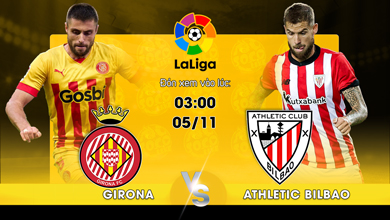 Link xem trực tiếp Girona vs Athletic Bilbao