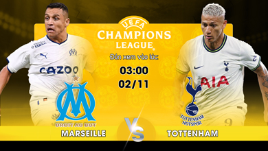 Link xem trực tiếp Marseille vs Tottenham