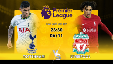 Link xem trực tiếp Tottenham vs Liverpool