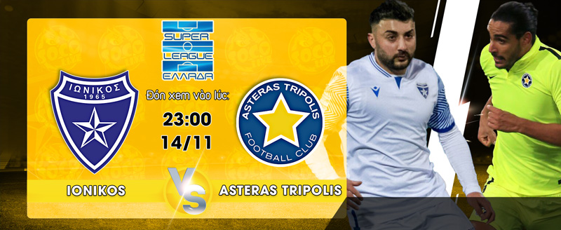 Link xem trực tiếp Ionikos vs Asteras Tripolis