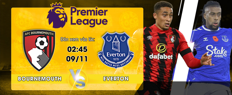 Link xem trực tiếp Bournemouth vs Everton