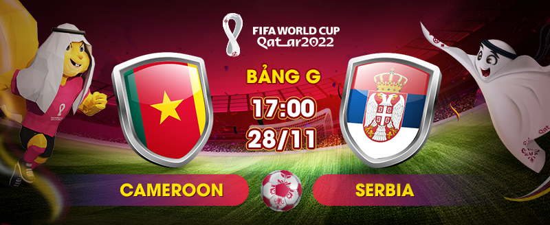 Link xem trực tiếp Serbia vs Cameroon