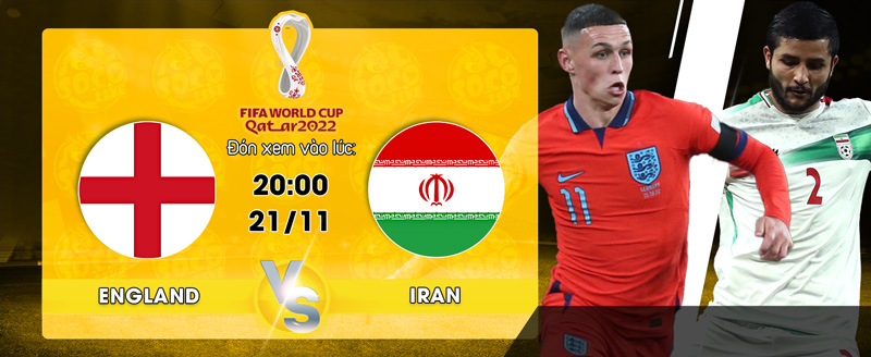 Link xem trực tiếp England vs Iran