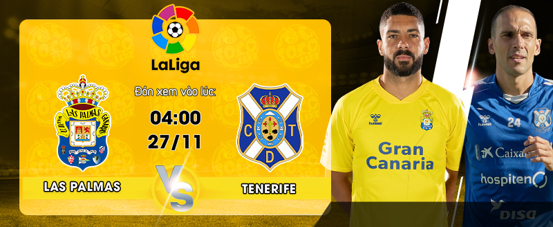 Link xem trực tiếp Las Palmas vs Tenerife