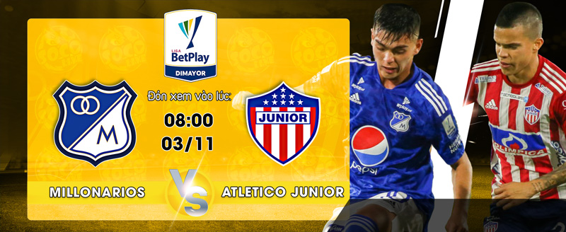 Link xem trực tiếp Millonarios vs Atletico Junior