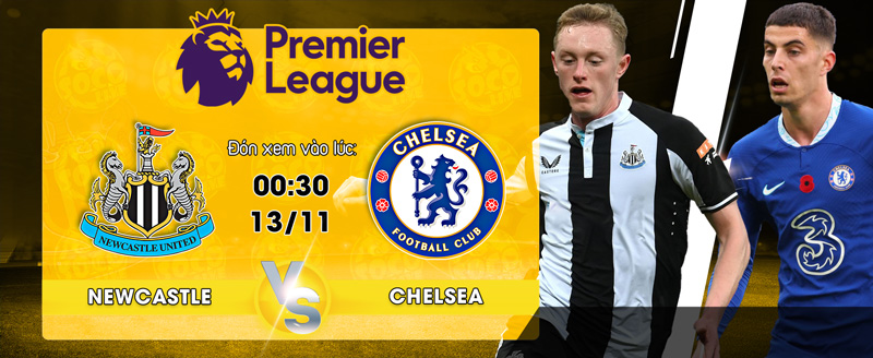 Link xem trực tiếp Newcastle vs Chelsea