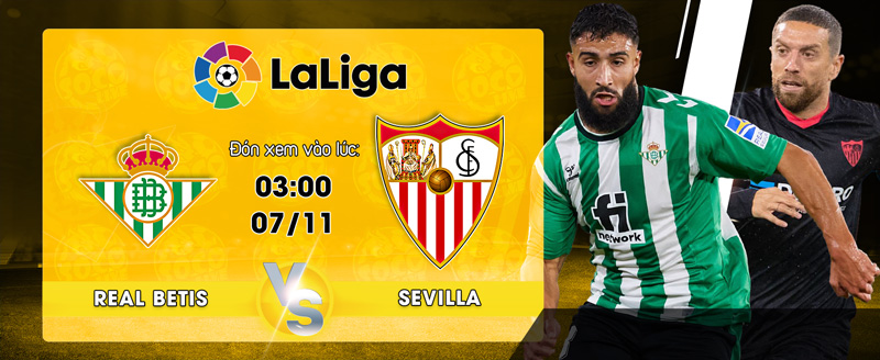 Link xem trực tiếp Real Betis vs Sevilla