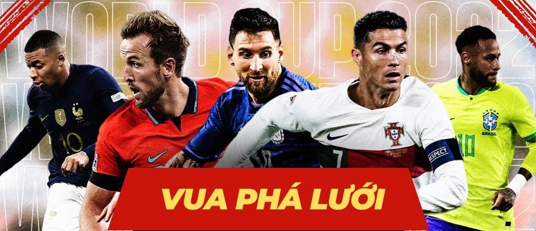 Một số thông tin về vua phá lưới World Cup 2022