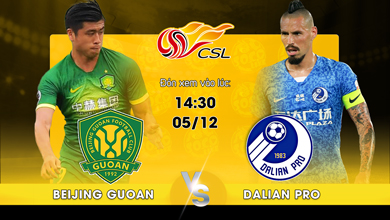 Link xem trực tiếp Beijing Guoan vs Dalian Pro