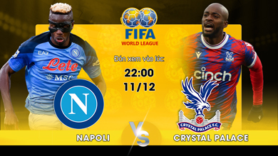 Link xem trực tiếp Napoli vs Crystal Palace