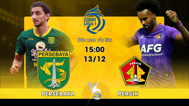 Link xem trực tiếp Persebaya vs Persik Kediri