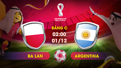 Link xem trực tiếp Ba Lan vs Argentina