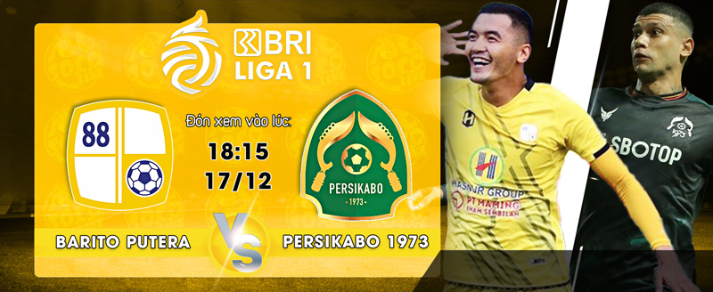 Link xem trực tiếp Barito Putera vs Persikabo