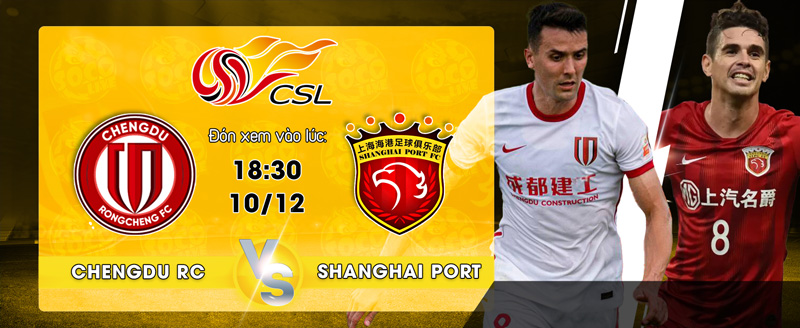 Link xem trực tiếp Chengdu Rongcheng FC vs Shanghai Port