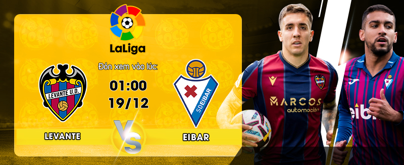 Link xem trực tiếp Levante vs Eibar