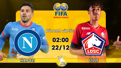 Link xem trực tiếp Napoli vs Lille